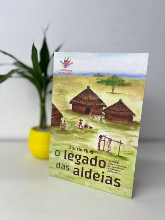 LIVRO - O LEGADO DAS ALDEIAS